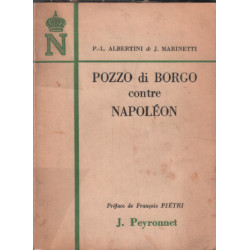 Pozzo di Borgo contre Napoléon. La plus grande Vendetta de l'Histoire