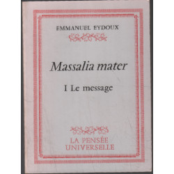 Massalia mater 1 : le message