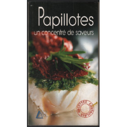 Papillotes : un concentré de saveurs (70 recettes)