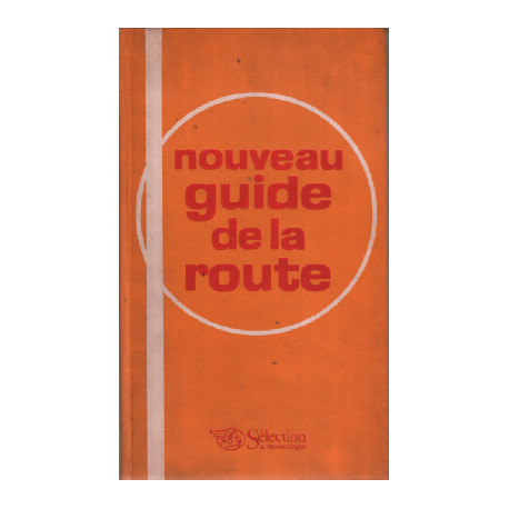 Nouveau guide de la route / france belgique suisse