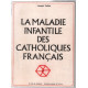 La maladie infantile des catholiques francais