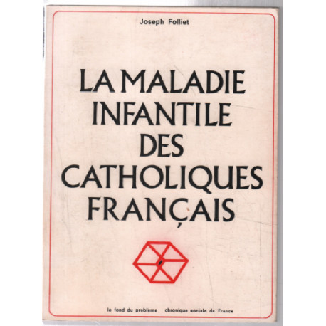 La maladie infantile des catholiques francais