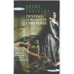 Destins hors-série de l'histoire