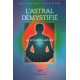 L'astral démystifié