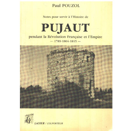 Notes pour servir à l'histoire de Pujaut pendant la révolution...