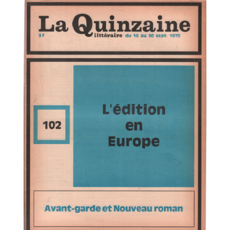 La quinzaine litteraire n° 102 / l'édition en europe