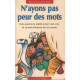 N'ayons pas peur des mots