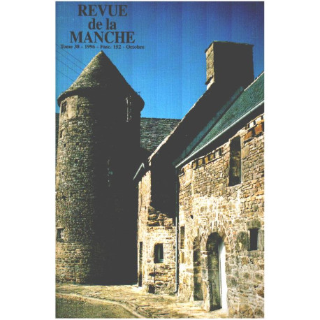 Revue du departement de la manche / tome 38 / fascicule 152 /...