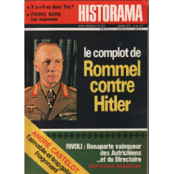 Revue historama n° 254 / le complot de rommelcontre hitler