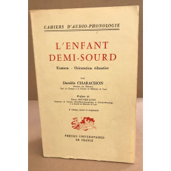 L'enfant demi-sourd/ examen-orientation éducative