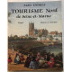 Tourisme Nord de Seine-et-Marne tome 1 : Meaux et Environ