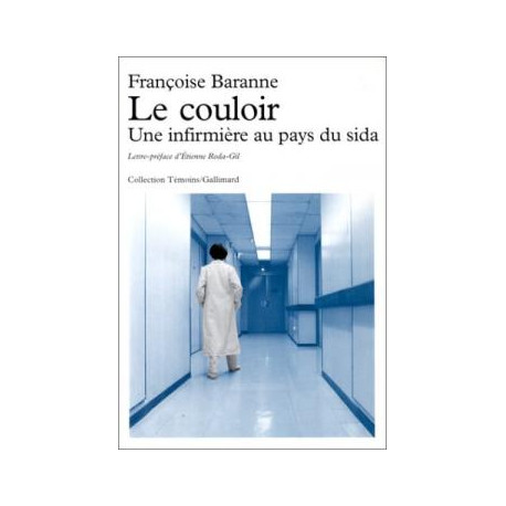 Le couloir. Une infirmière au pays du SIDA