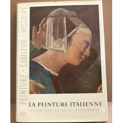 La peinture italienne les créateurs de la connaissance /...