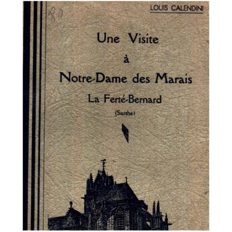 Une visite à notre dame des marais la ferte bernard ( sarthe )