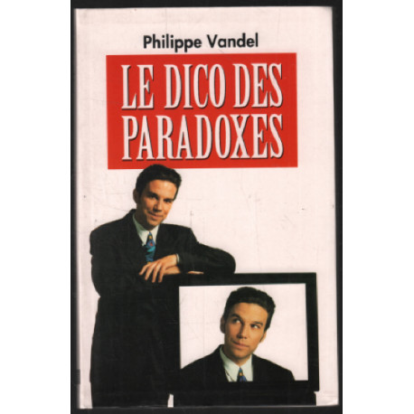 Le dico des paradoxes