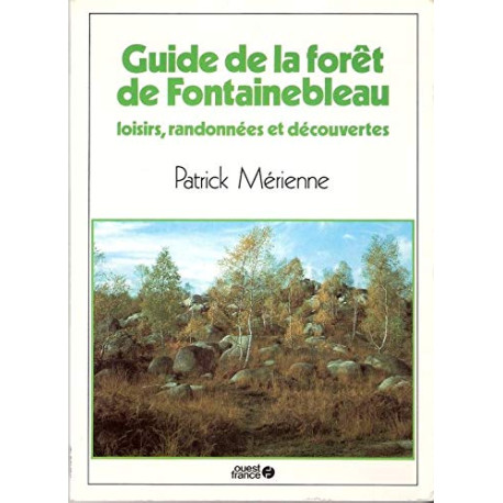 Guide de la forêt de Fontainebleau