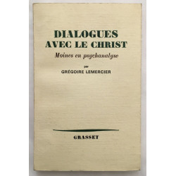 Dialogues avec le Christ - Moines en psychanalyse