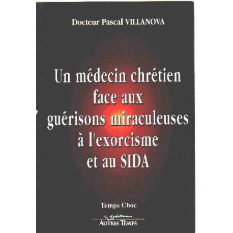 Médecin chrétien : Guérisons