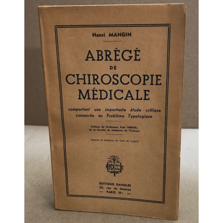 Abrégé de chiroscopie médicale comportant une importante étude...