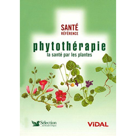 Phytothérapie la santé par les plantes