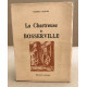 La chartreuse de Bosserville/ Avec 12 illustrations de R. Bornier...