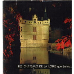 Les chateaux de la loire que j'aime