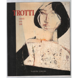 Trotti : dipiniti 1954-1998