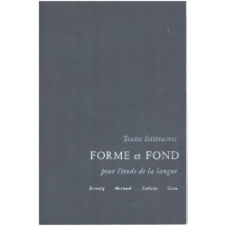 Textes littéraires forme et fond pour l'etude la langue/...