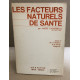 Les facteurs naturels de sante