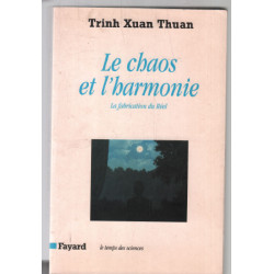 Le Chaos et l'harmonie: La fabrication du Réel