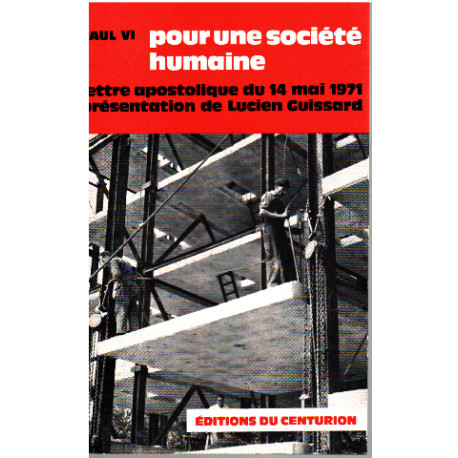 Pour une societé humaine/ lettre apostolique du 14 mai 1971...