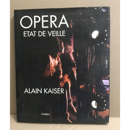 Opéra état de veille