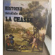 Histoire mondiale de la chasse / nombreuses illustrations