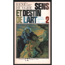 De l'art gothique au XXe siècle (Sens et destin de l'art tome 2)