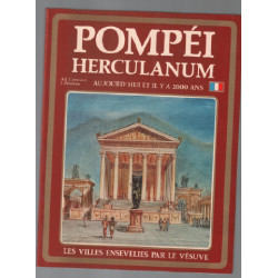 Pompéi herculanum aujourd'hui et il y a 2000 ans