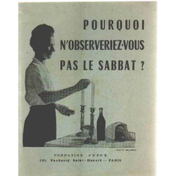 Pourquoi n'observeriez -vous pas le sabbat