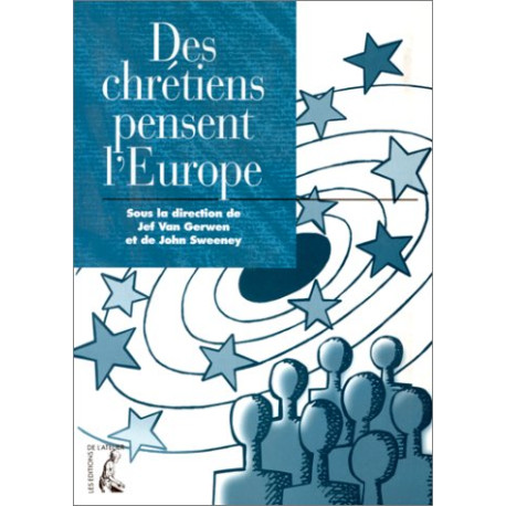 Des chrétiens pensent l'Europe