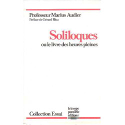 Soliloques ou le livre des heures pleines