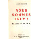 Nous sommes frey ! la verite sur l'U.N.R