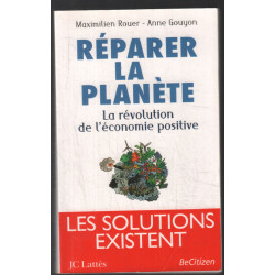 Réparer la planète : La révolution de l'économie positive