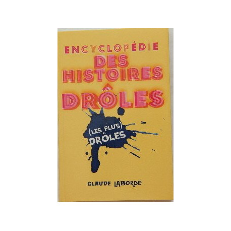 Encyclopédie des histoires drôles les plus drôles