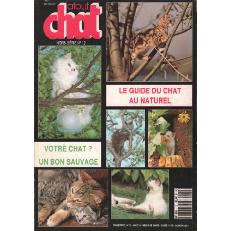 Atout chat hors série n° 12 ( le guide du chat au naturel )