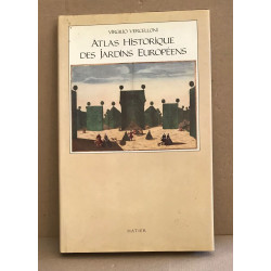 Atlas historique des jardins européens