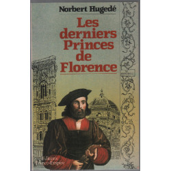 Les derniers princes de florence