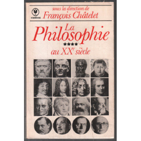 La philosophie au XXe siècle tome 4