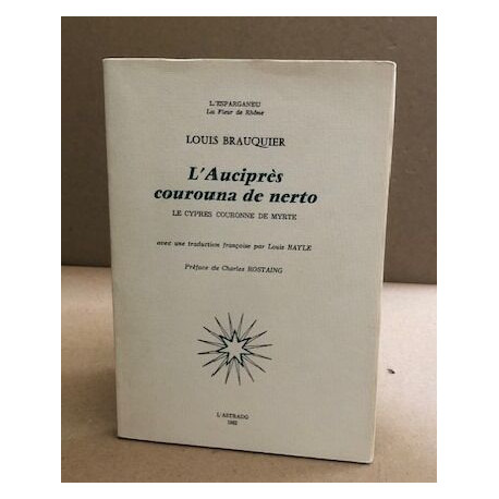 L'auciprès courouna de nerto ( le cyprès courronné de myrte )