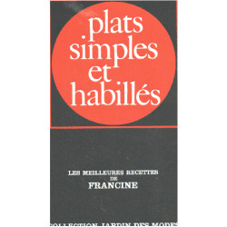 Plats simples et habillés / les meilleurs recettes de francine