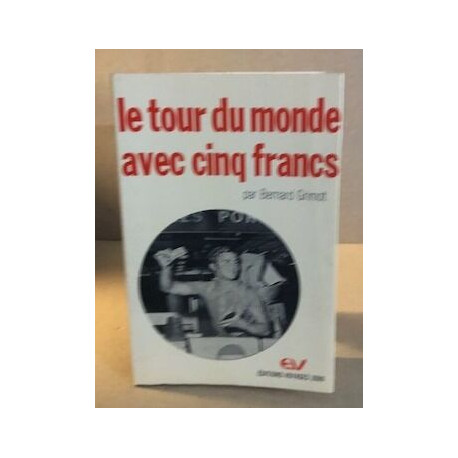 Le tour du monde avec cinq francs