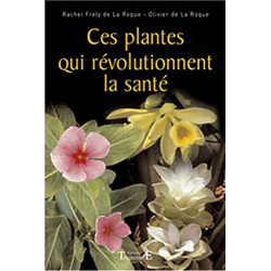 Plantes qui révolutionnent la santé