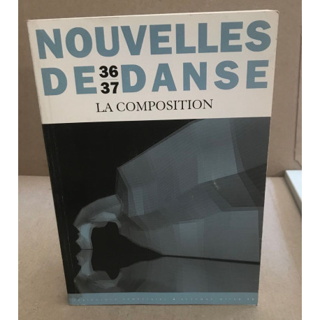 Nouvelles danses n° 36-37 / la composition